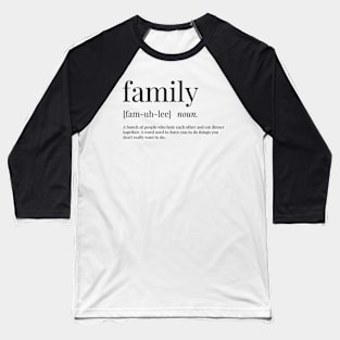 Family Definition Baseball T-Shirt